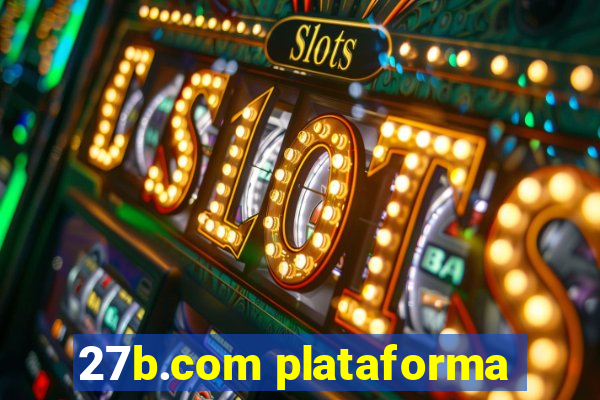 27b.com plataforma